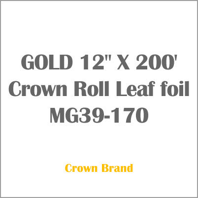 GOLD 12" X 200' Crown Roll Leaf foil MG39-170